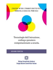 Tecnologie dell istruzione, coding e pensiero computazionale a scuola.