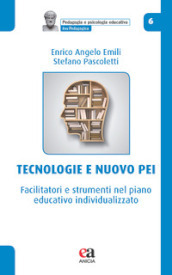 Tecnologie e nuovo PEI. Facilitatori e strumenti nel piano educativo individualizzato