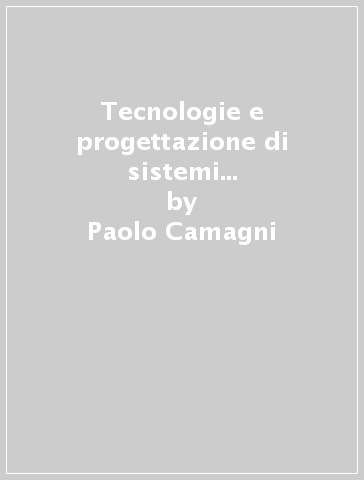 Tecnologie e progettazione di sistemi informatici e di telecomunicazioni. Per gli Ist. tecnici industriali. Con e-book. Con espansione online. 3. - Paolo Camagni - Riccardo Nikolassy