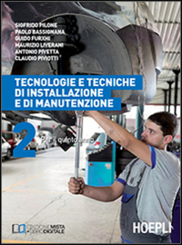 Tecnologie e tecniche di installazione e di manutenzione. Per gli Ist. professionali per l'industria e l'artigianato. Con e-book. Con espansione online. Vol. 2