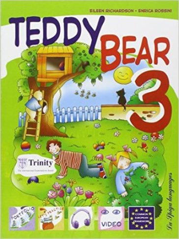 Teddy bear. Con espansione online. Per la Scuola elementare. 3. - Eileen Richardson - Enrica Rossini