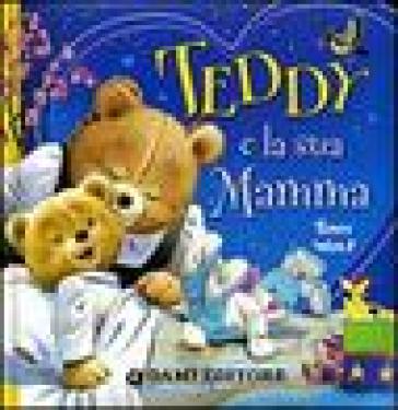 Teddy e la sua mamma - Silvia D