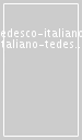 Tedesco-italiano, italiano-tedesco. Con CD-ROM