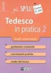 Tedesco in pratica. 2.Livello intermedio