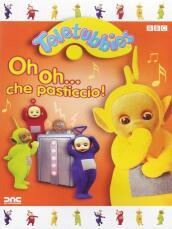 Teletubbies - Oh Oh Che Pasticcio!