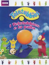 Teletubbies - I Teletubbies e la palla (DVD)