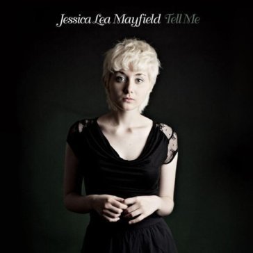 Tell me - Jessica Lea Mayfield