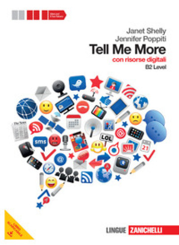 Tell me more. Level B2. Per le Scuole superiori. Con espansione online - Janet Shelly - Jennifer Poppiti