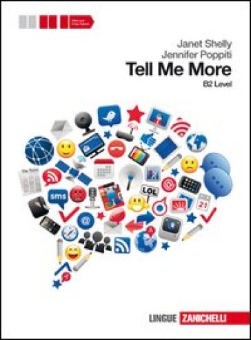 Tell me more. Level B2. Per le Scuole superiori. Con CD Audio. Con espansione online - Janet Shelly - Jennifer Poppiti