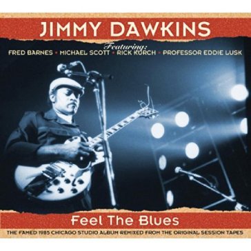 Tell the blues - JIMMY DAWKINS