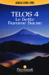 Telos. 4: Le sette fiamme sacre