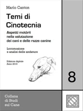 Temi di Cinotecnia 8 - Locomozione e analisi delle andature