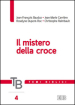 Temi biblici. 4: Il mistero della croce