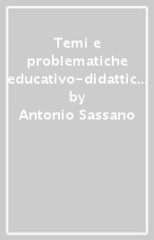 Temi e problematiche educativo-didattiche. Per il concorso magistrale