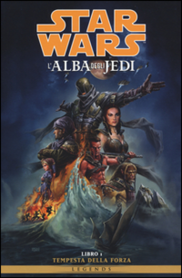 Tempesta della forza. L'alba degli Jedi. Star Wars. 1. - John Ostrander - Jan Duursema