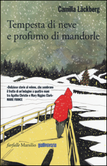 Tempesta di neve e profumo di mandorle - Camilla Lackberg