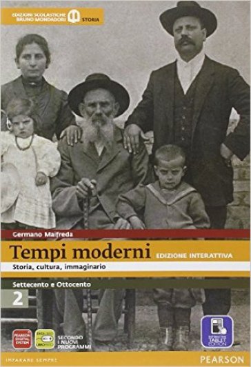 Tempi moderni. Per le Scuole superiori. Con e-book. Con espansione online. 2. - Germano Maifreda - Francesco Silvestri