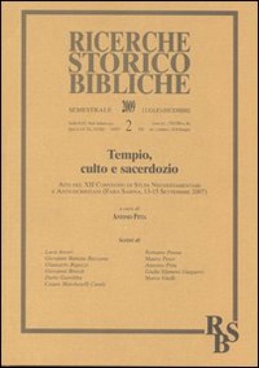 Tempio, culto e sacerdozio. Atti del XII Convegno di Studi Neotestamentari e Anticocristiani (Fara Sabina, 13-15 Settembre 2007). 2.