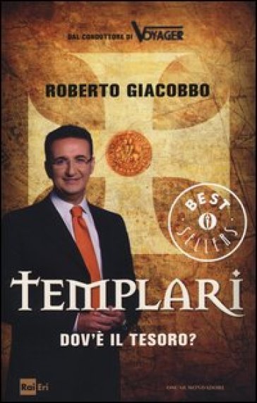 Templari. Dov'è il tesoro? - Roberto Giacobbo