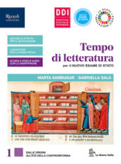 Tempo di letteratura per il nuovo esame di Stato. Con Laboratorio di metodo per il terzo e quarto anno, Testi e linguaggi tecnico-scientifici, INVALSI e Leggere la pandemia. Per le Scuole superiori. Con e-book. Con espansione online. Vol. 1: Dalle origini all età della controriforma