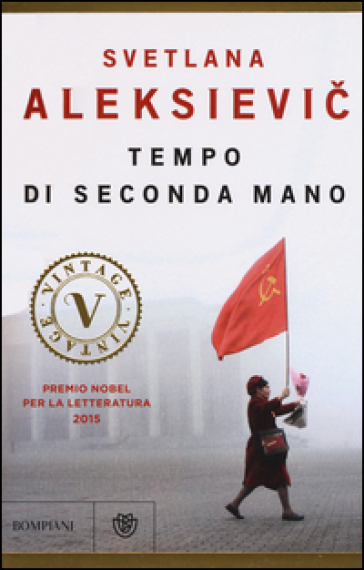 Tempo di seconda mano. La vita in Russia dopo il crollo del comunismo - Svetlana Aleksievic