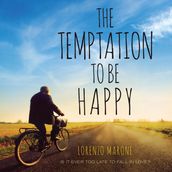 Temptation to Be Happy, The