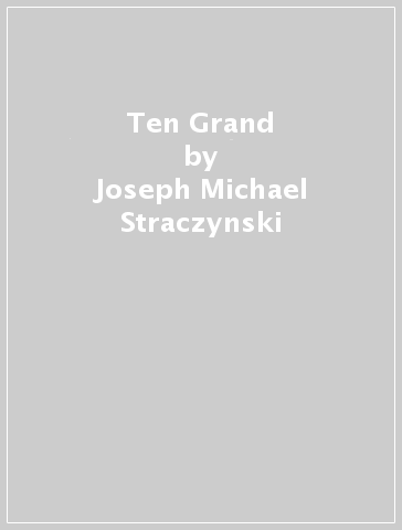 Ten Grand - Joseph Michael Straczynski - Ben Templesmith - C. P. Smith