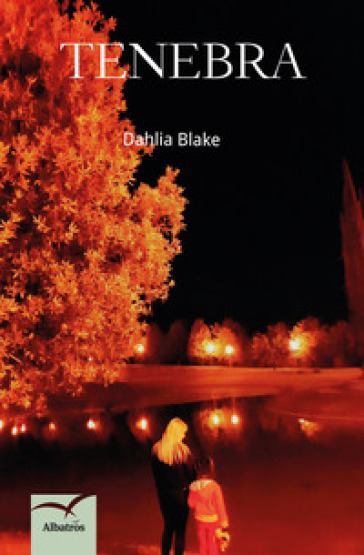 Tenebra - Blake Dahlia