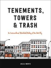 Tenements, Towers & Trash