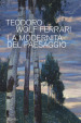 Teodoro Wolf Ferrari. La modernità del paesaggio. Catalogo della mostra (Conegliano, 2 febbraio-24 giugno 2018). Ediz. a colori