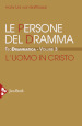 Teodrammatica. 3: Le persone del dramma: l uomo in Cristo