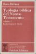 Teologia biblica del Nuovo Testamento. 2: La teologia di Paolo