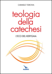 Teologia della catechesi. L