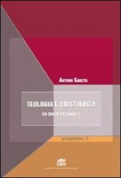 Teologia e cristologia. Un breve compendio