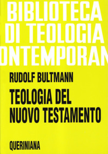 Teologia del Nuovo Testamento - Rudolf Bultmann