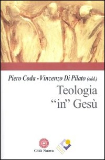 Teologia «in» Gesù