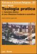 Teologia pratica. 1.Cammino storico di una riflessione fondante e scientifica