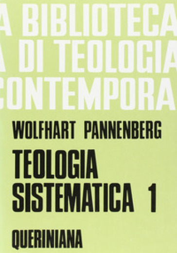 Teologia sistematica. 1. - Wolfhart Pannenberg