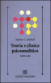 Teoria e clinica psicoanalitica. Scritti scelti