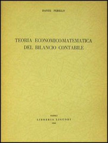 Teoria economico-matematica del bilancio contabile - Dante Perillo