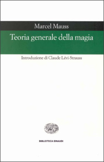 Teoria generale della magia - Marcel Mauss