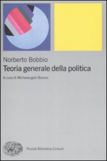 Teoria generale della politica - Norberto Bobbio