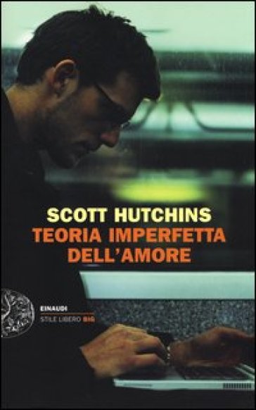 Teoria imperfetta dell'amore - Scott Hutchins