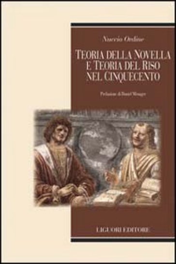 Teoria della novella e teoria del riso nel Cinquecento - Nuccio Ordine