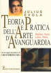 Teoria e pratica dell arte d avanguardia. Manifesti, poesie, lettere, pittura