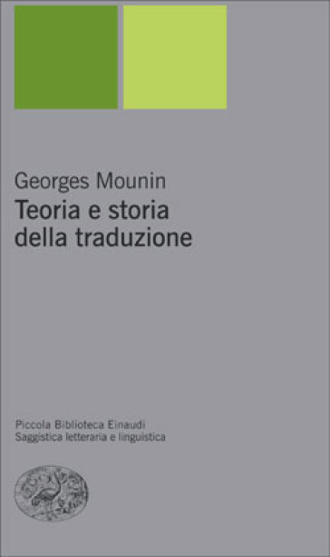 Teoria e storia della traduzione - Georges Mounin