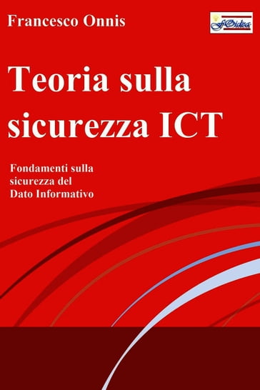 Teoria sulla sicurezza ICT - Francesco Onnis