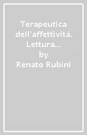 Terapeutica dell affettività. Lettura antropologico-spirituale del dittico salita-notte di San Giovanni della Croce