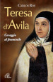 Teresa D Avila. Coraggio al femminile