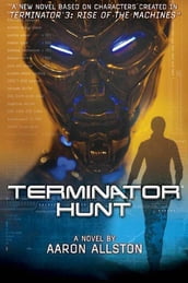 Terminator 3: Terminator Hunt